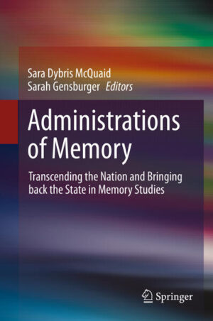 Administrations of Memory | Sara Dybris McQuaid, Sarah Gensburger