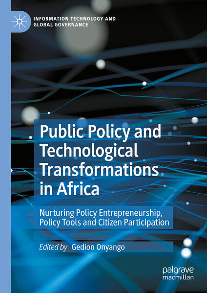 Public Policy and Technological Transformations in Africa | Gedion Onyango
