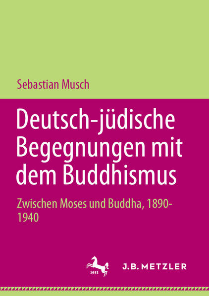 Deutsch-jüdische Begegnungen mit dem Buddhismus | Sebastian Musch