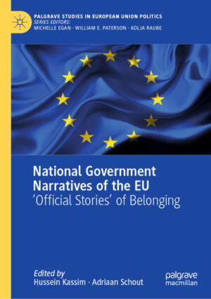 National Government Narratives of the EU | Hussein Kassim, Adriaan Schout