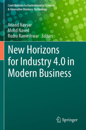 New Horizons for Industry 4.0 in Modern Business | Anand Nayyar, Mohd Naved, Rudra Rameshwar