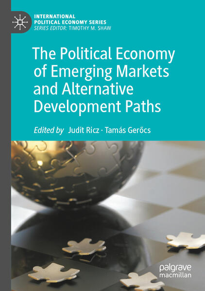 The Political Economy of Emerging Markets and Alternative Development Paths | Judit Ricz, Tamás Gerőcs