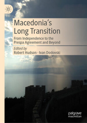 Macedonia’s Long Transition | Robert Hudson, Ivan Dodovski