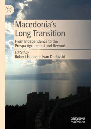 Macedonia’s Long Transition | Robert Hudson, Ivan Dodovski