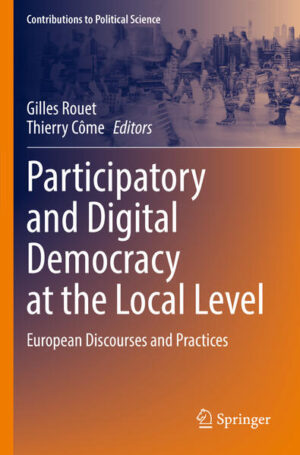 Participatory and Digital Democracy at the Local Level | Gilles Rouet, Thierry Côme