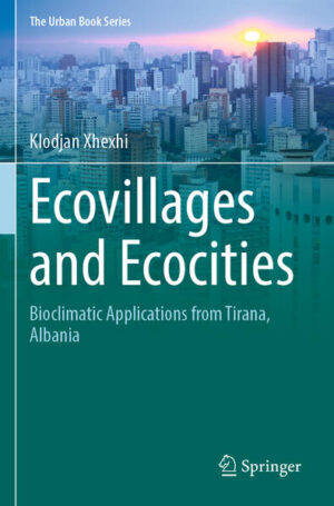 Ecovillages and Ecocities | Klodjan Xhexhi