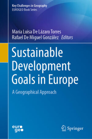 Sustainable Development Goals in Europe | María Luisa De Lázaro Torres, Rafael De Miguel González