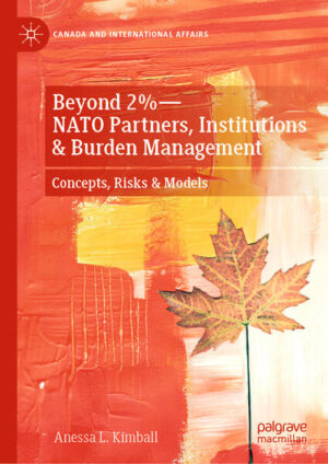 Beyond 2%—NATO Partners, Institutions & Burden Management | Anessa L. Kimball