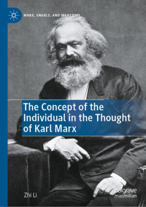 The Concept of the Individual in the Thought of Karl Marx | Zhi Li