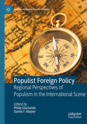 Populist Foreign Policy | Philip Giurlando, Daniel F. Wajner