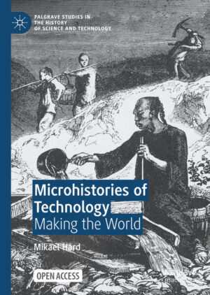 Microhistories of Technology | Mikael Hård