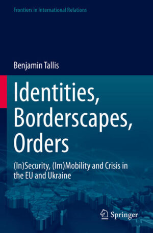 Identities, Borderscapes, Orders | Benjamin Tallis