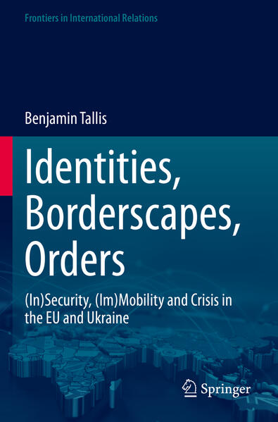 Identities, Borderscapes, Orders | Benjamin Tallis