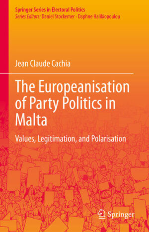 The Europeanisation of Party Politics in Malta | Jean Claude Cachia