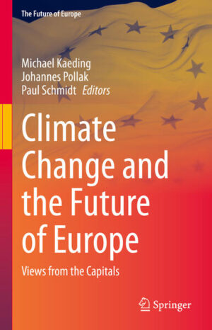 Climate Change and the Future of Europe | Michael Kaeding, Johannes Pollak, Paul Schmidt