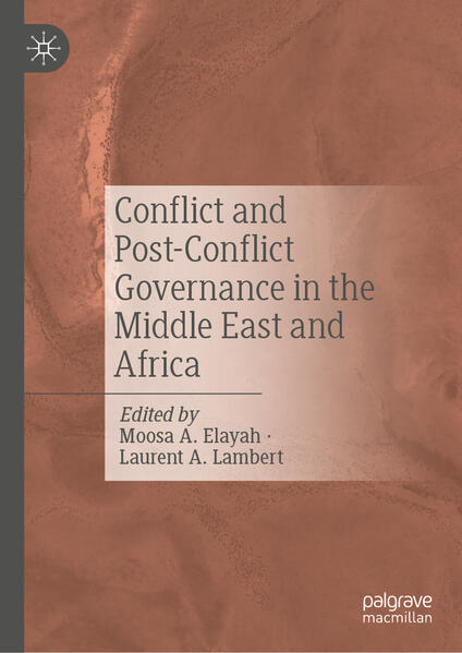 Conflict and Post-Conflict Governance in the Middle East and Africa | Moosa A. Elayah, Laurent A. Lambert