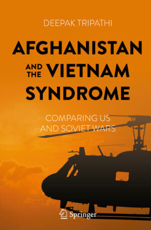 Afghanistan and the Vietnam Syndrome | Deepak Tripathi