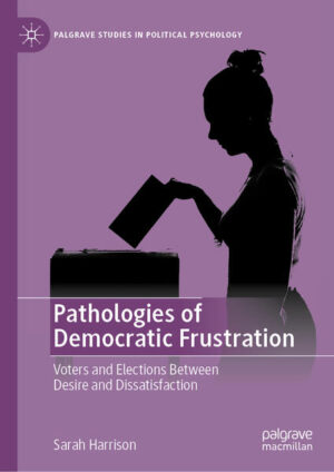 Pathologies of Democratic Frustration | Sarah Harrison