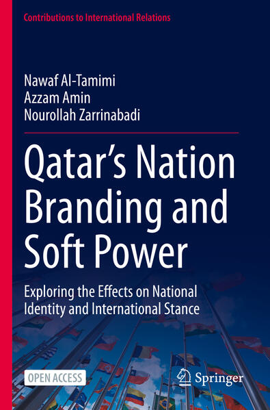 Qatar’s Nation Branding and Soft Power | Nawaf Al-Tamimi, Azzam Amin, Nourollah Zarrinabadi