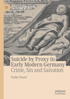Suicide by Proxy in Early Modern Germany | Kathy Stuart
