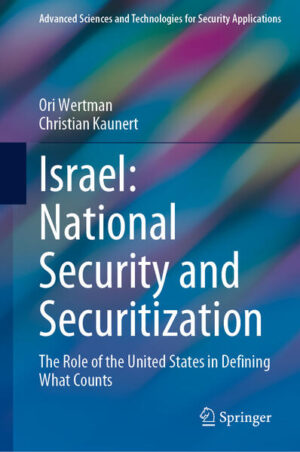 Israel: National Security and Securitization | Ori Wertman, Christian Kaunert