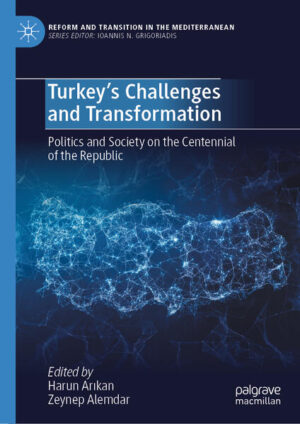 Turkey’s Challenges and Transformation | Harun Arıkan, Zeynep Alemdar