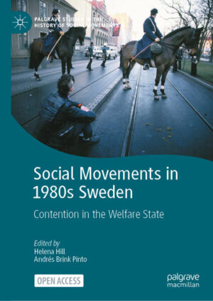 Social Movements in 1980s Sweden | Helena Hill, Andrés Brink Pinto