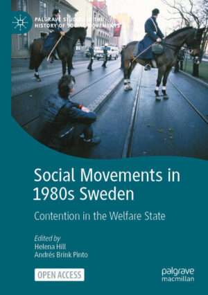 Social Movements in 1980s Sweden | Helena Hill, Andrés Brink Pinto