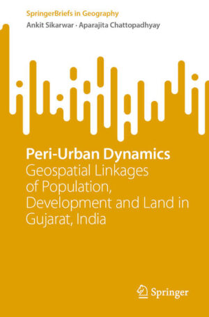Peri-Urban Dynamics | Ankit Sikarwar, Aparajita Chattopadhyay