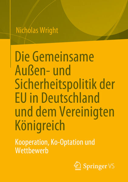 Die Gemeinsame Außen- und Sicherheitspolitik der EU in Deutschland und dem Vereinigten Königreich | Nicholas Wright
