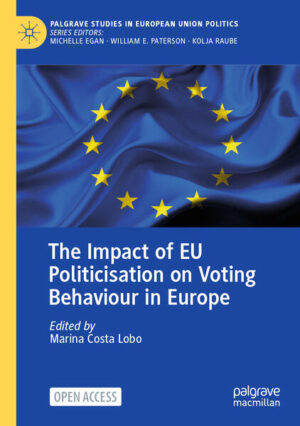 The Impact of EU Politicisation on Voting Behaviour in Europe | Marina Costa Lobo