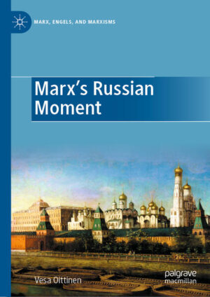 Marx's Russian Moment | Vesa Oittinen