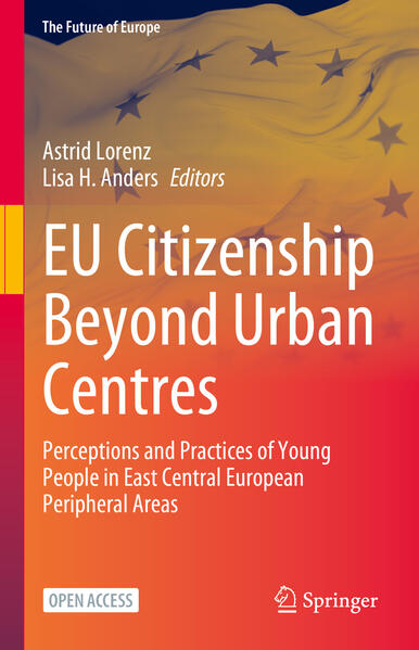 EU Citizenship Beyond Urban Centres | Astrid Lorenz, Lisa H. Anders