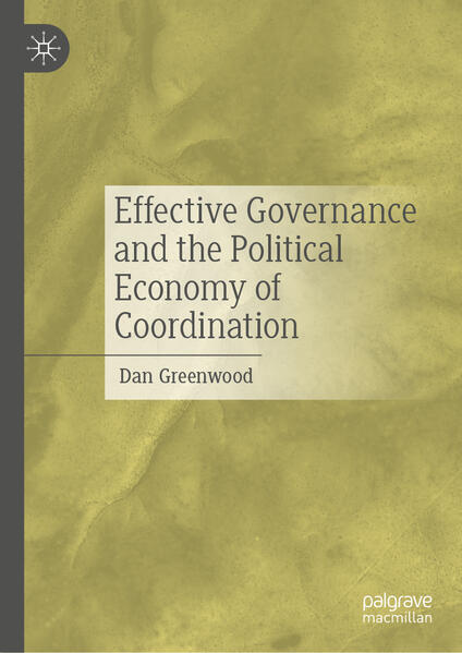 Effective Governance and the Political Economy of Coordination | Dan Greenwood