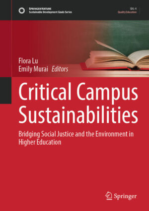 Critical Campus Sustainabilities | Flora Lu, Emily Murai