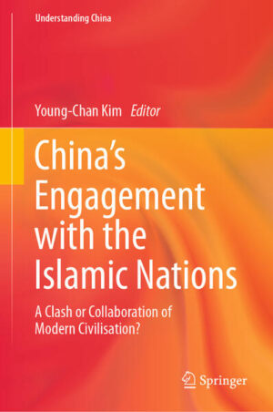 China’s Engagement with the Islamic Nations | Young-Chan Kim