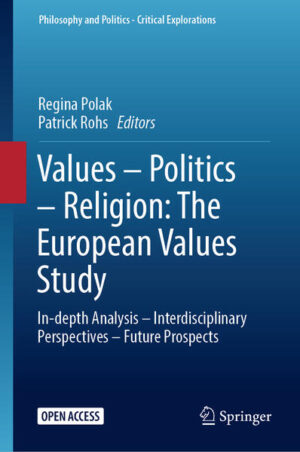 Values - Politics - Religion: The European Values Study | Regina Polak, Patrick Rohs