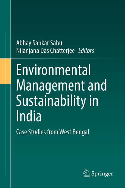 Environmental Management and Sustainability in India | Abhay Sankar Sahu, Nilanjana Das Chatterjee