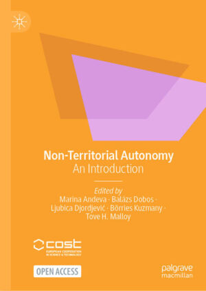 Non-Territorial Autonomy | Marina Andeva, Balázs Dobos, Ljubica Djordjević, Börries Kuzmany, Tove H. Malloy