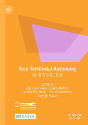 Non-Territorial Autonomy | Marina Andeva, Balázs Dobos, Ljubica Djordjević, Börries Kuzmany, Tove H. Malloy