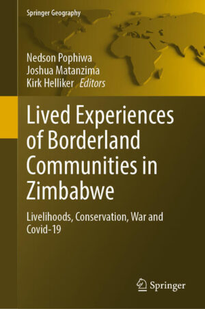 Lived Experiences of Borderland Communities in Zimbabwe | Nedson Pophiwa, Joshua Matanzima, Kirk Helliker