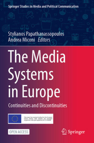 The Media Systems in Europe | Stylianos Papathanassopoulos, Andrea Miconi