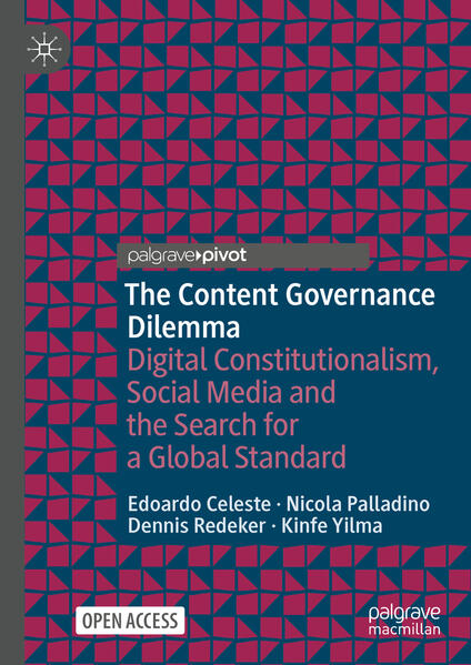 The Content Governance Dilemma | Edoardo Celeste, Nicola Palladino, Dennis Redeker, Kinfe Yilma