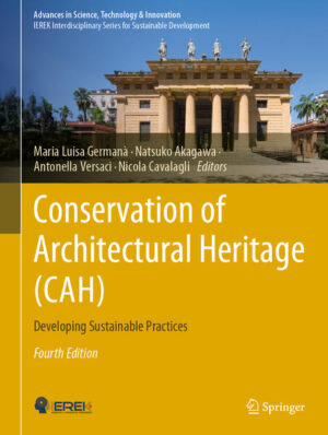 Conservation of Architectural Heritage (CAH) | Maria Luisa Germanà, Natsuko Akagawa, Antonella Versaci, Nicola Cavalagli