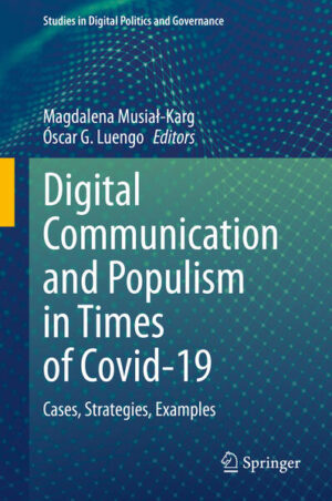 Digital Communication and Populism in Times of Covid-19 | Magdalena Musiał-Karg, Óscar G. Luengo