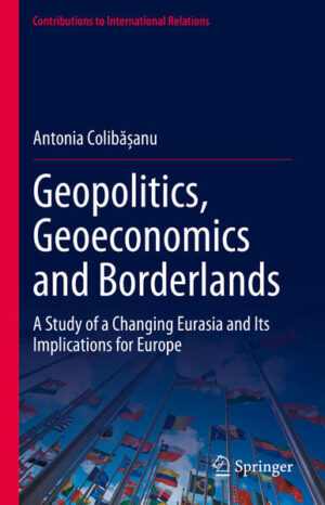 Geopolitics, Geoeconomics and Borderlands | Antonia Colibășanu