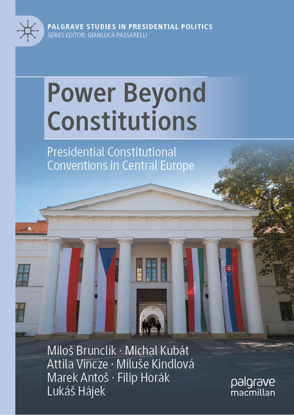 Power Beyond Constitutions | Miloš Brunclík, Michal Kubát, Attila Vincze, Miluše Kindlová, Marek Antoš, Filip Horák, Lukáš Hájek