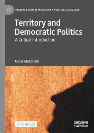 Territory and Democratic Politics | Oscar Mazzoleni