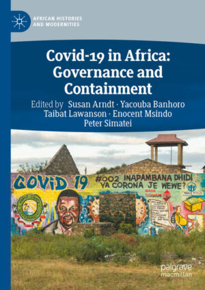 Covid-19 in Africa: Governance and Containment | Susan Arndt, Yacouba Banhoro, Taibat Lawanson, Enocent Msindo, Peter Simatei