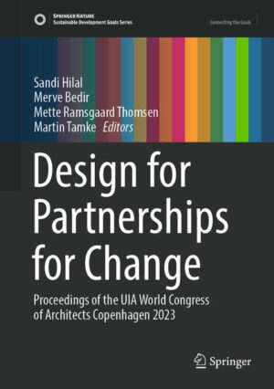Design for Partnerships for Change | Sandi Hilal, Merve Bedir, Mette Ramsgaard Thomsen, Martin Tamke